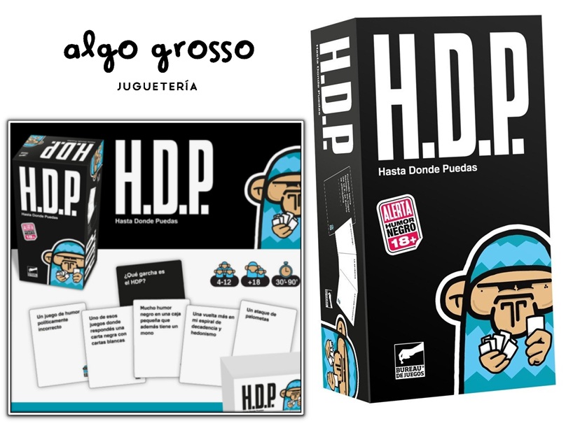 H.D.P.(HASTA DONDE PUEDAS) art.HDP - Algo Grosso - Juguetería